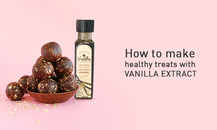 How To Make Healthy Treats With Vanilla Extract